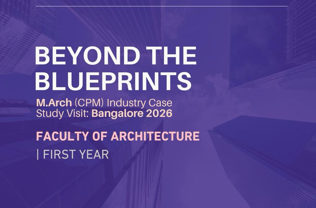 Faculty of Architecture: Educational Case Study Visit to Bangalore